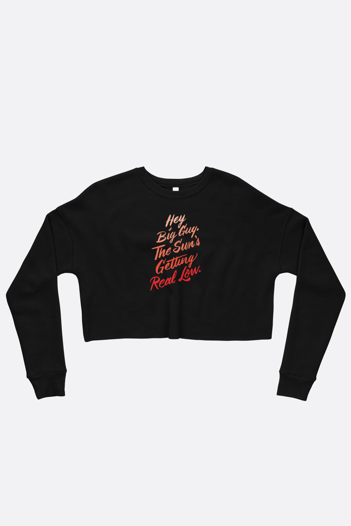 Hey Big Guy Crop Sweatshirt