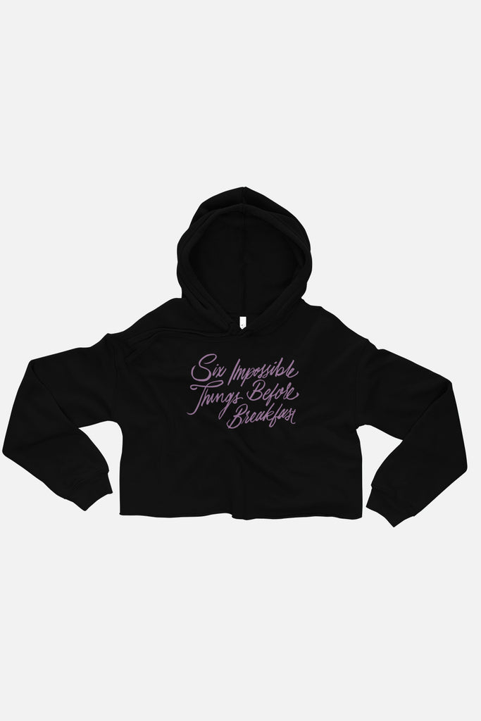 Six Impossible Things Fitted Crop Hoodie