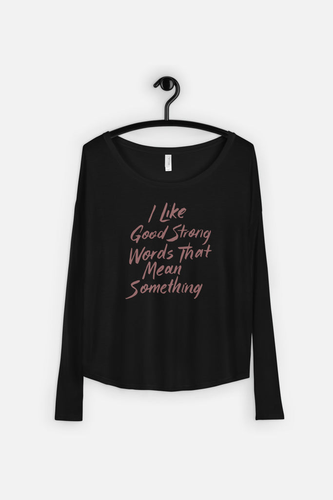 I Like Good Strong Words Fitted Long Sleeve Tee | Little Women