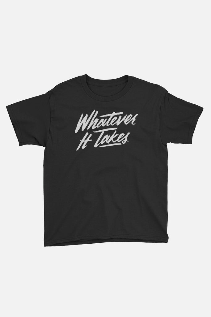 Whatever It Takes Kids T-Shirt