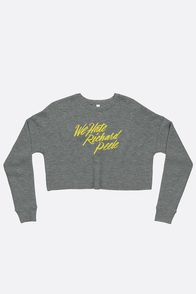 We Hate Richard Peele Crop Sweatshirt | Mackenzi Lee