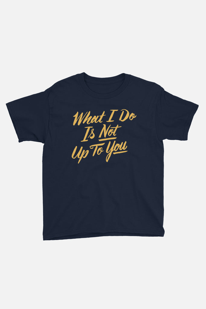 What I Do Kids T-Shirt