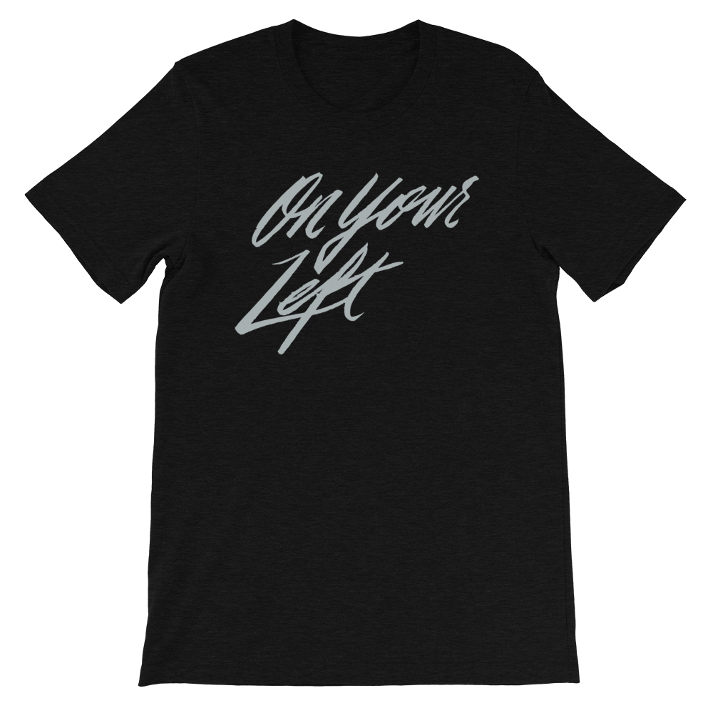 On Your Left Short-Sleeve Unisex T-Shirt | Patreon Exclusive