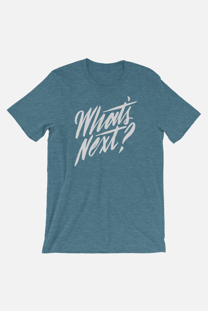 What's Next? Unisex T-Shirt