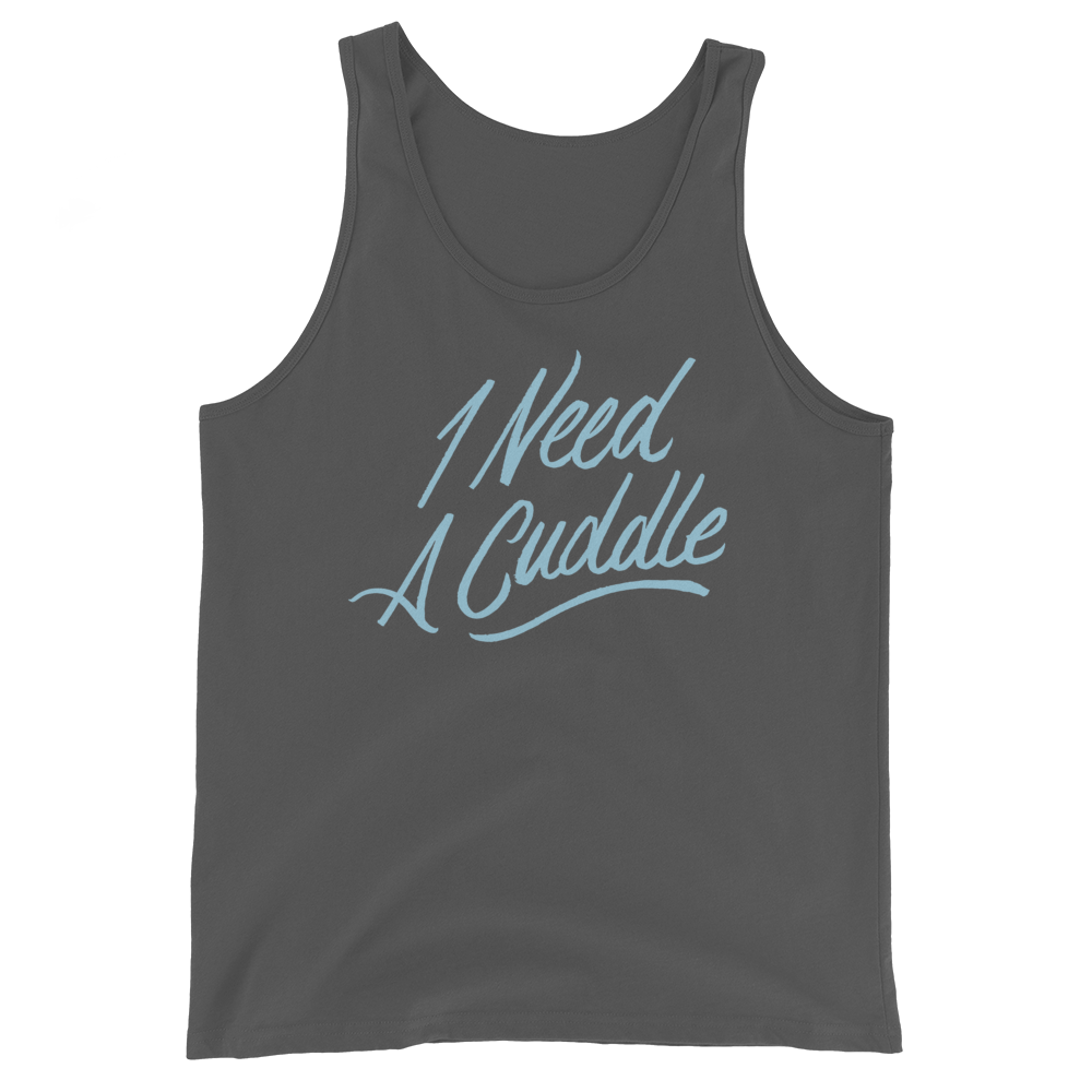 I Need a Cuddle Unisex Tank Top | Patreon Exclusive
