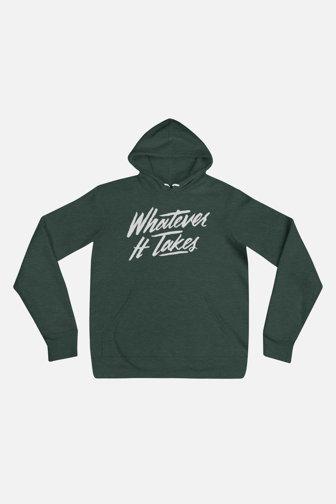 Whatever It Takes Unisex Hoodie