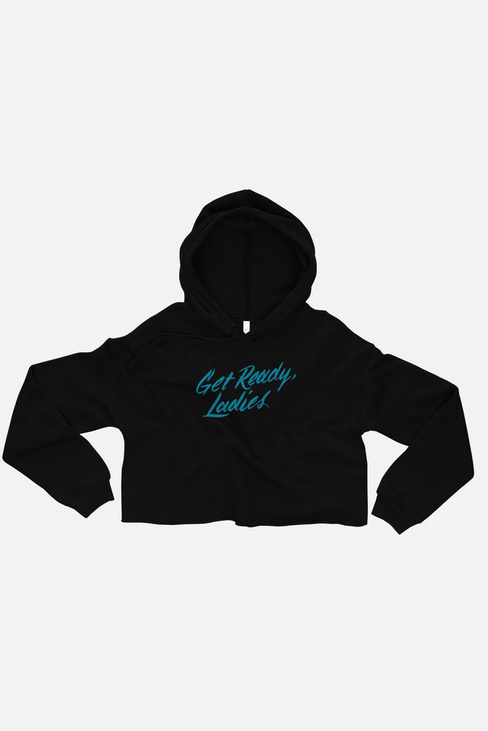 Get Ready, Ladies Fitted Crop Hoodie