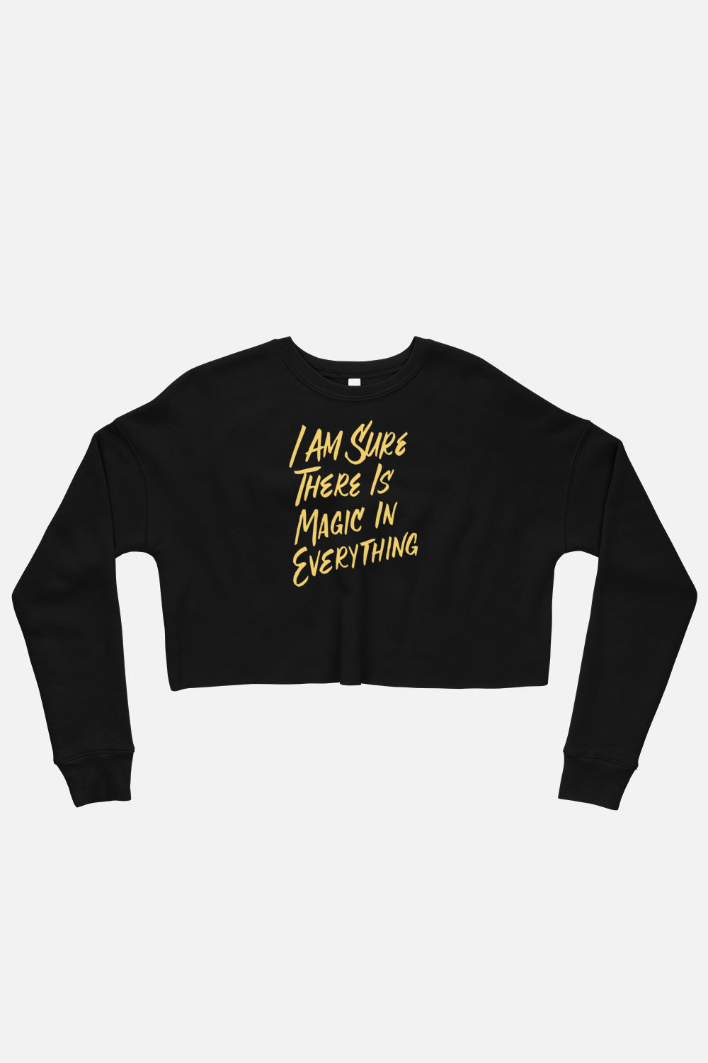 I Am Sure There is Magic in Everything Crop Sweatshirt | The Secret Garden