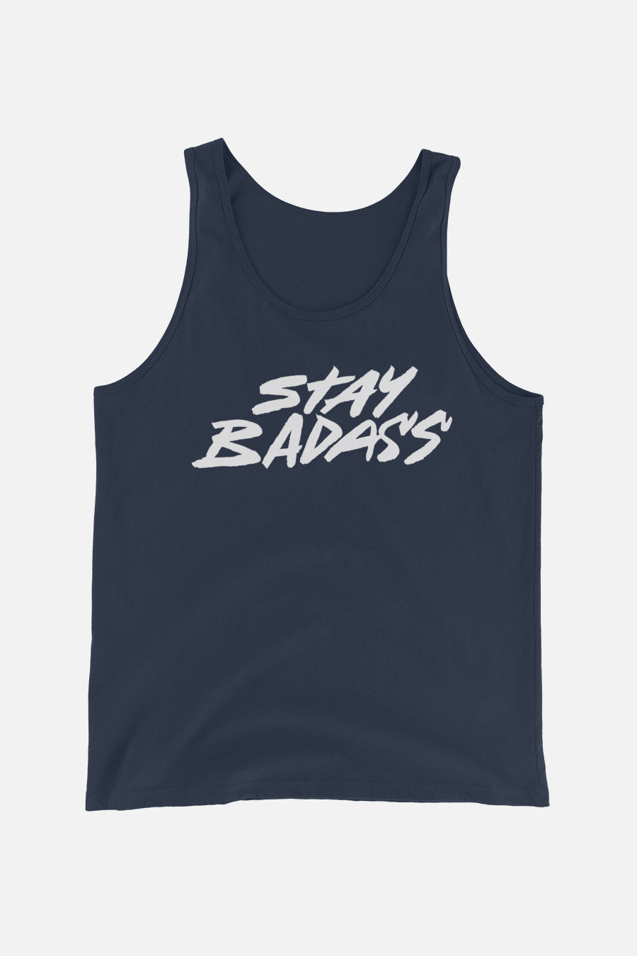 Stay Badass Unisex Tank Top