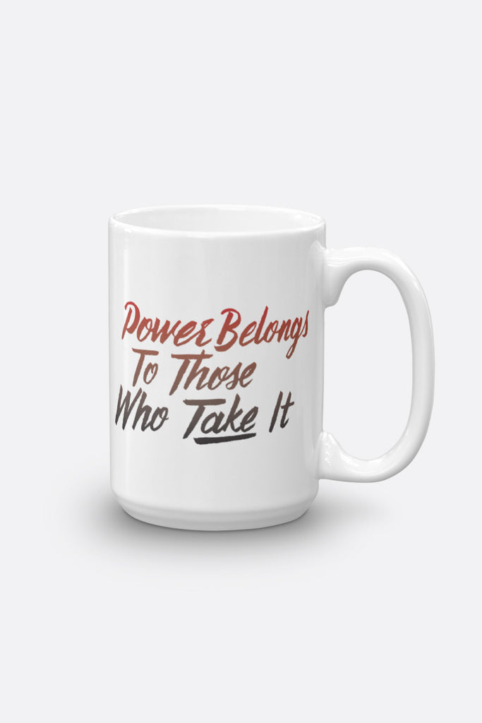Power Belongs to Those Who Take It Mug | V.E. Schwab Official Collection
