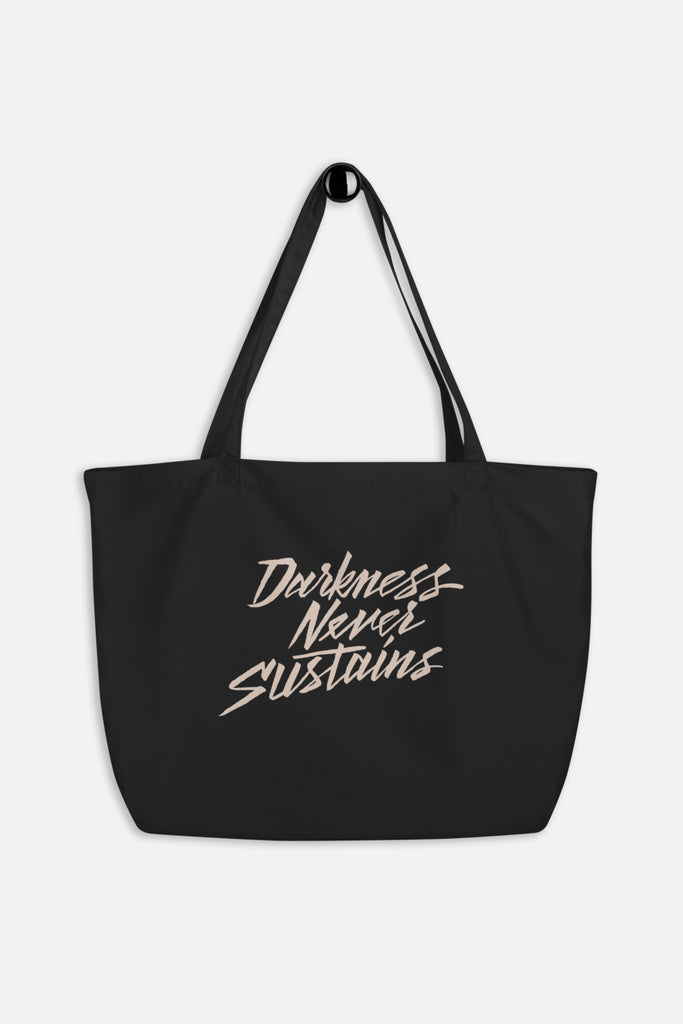 Darkness Never Sustains Large Eco Tote Bag