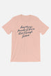 Anything's Possible Unisex T-Shirt