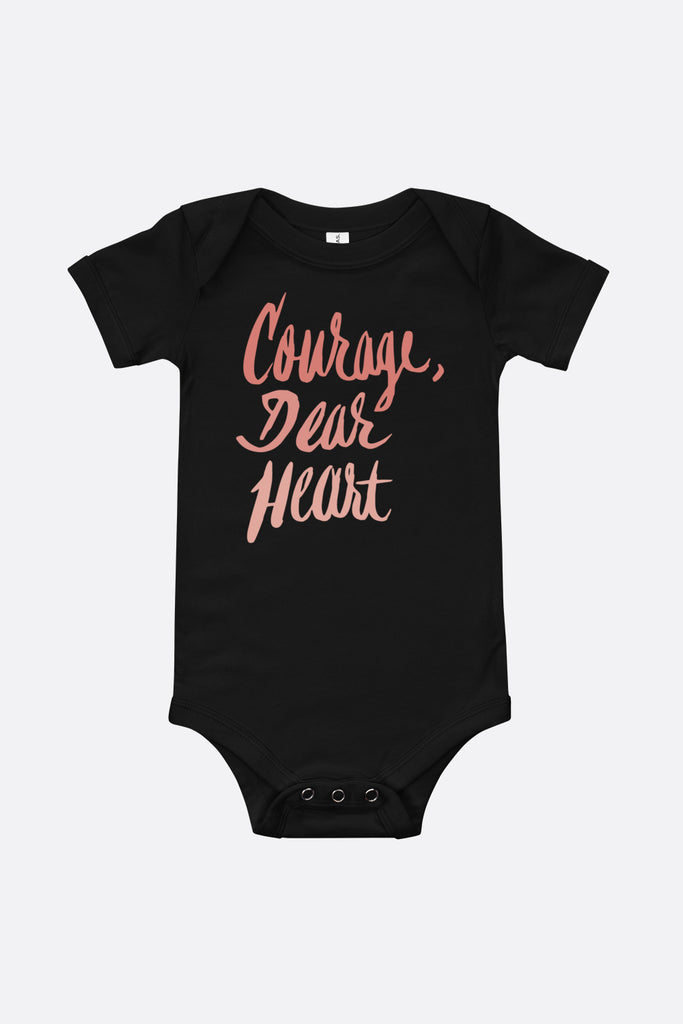 Courage Dear Heart Baby Onesie