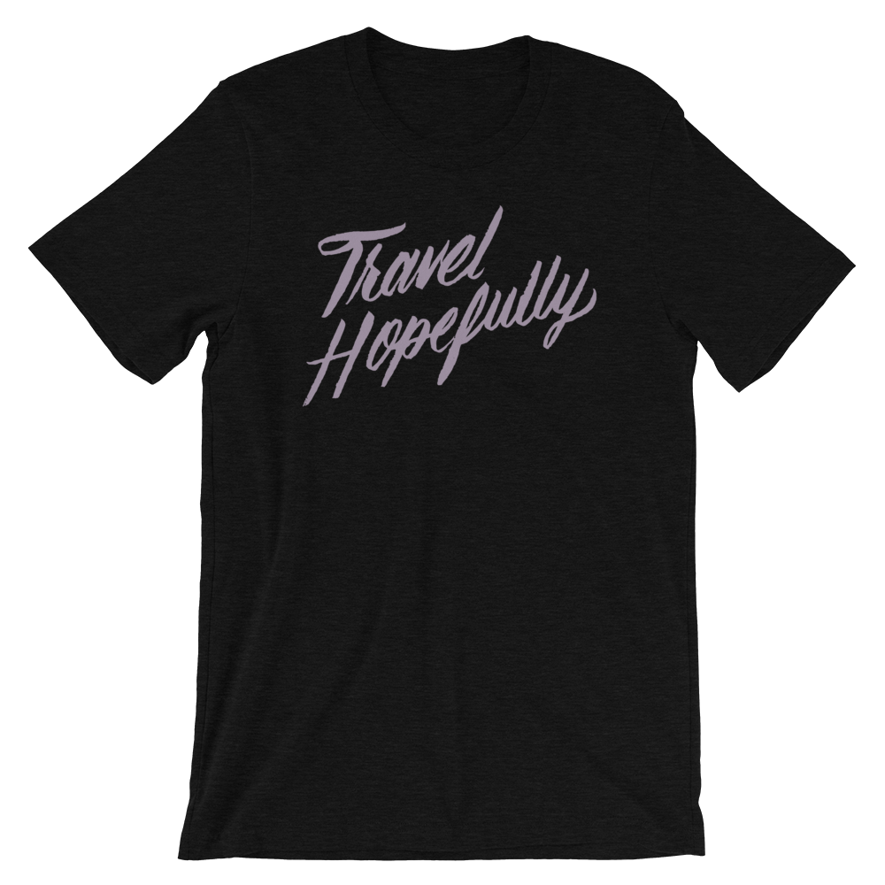 Travel Hopefully Short-Sleeve Unisex T-Shirt | Patreon Exclusive