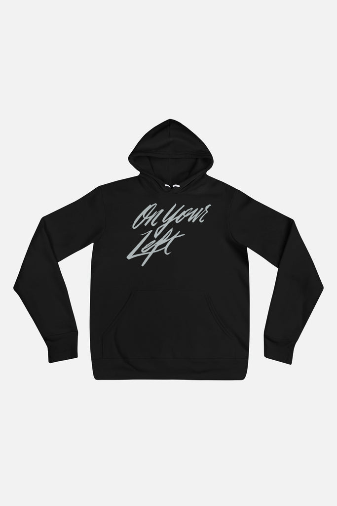 On Your Left Unisex Hoodie