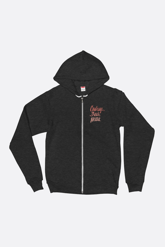 Courage Dear Heart Zip Up Hoodie
