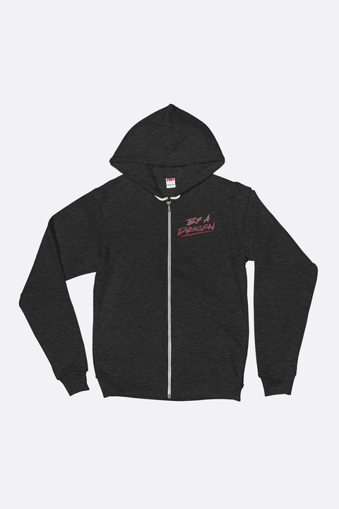 Be A Dragon Zip Up Hoodie
