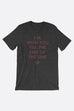 End of the Line Unisex T-Shirt