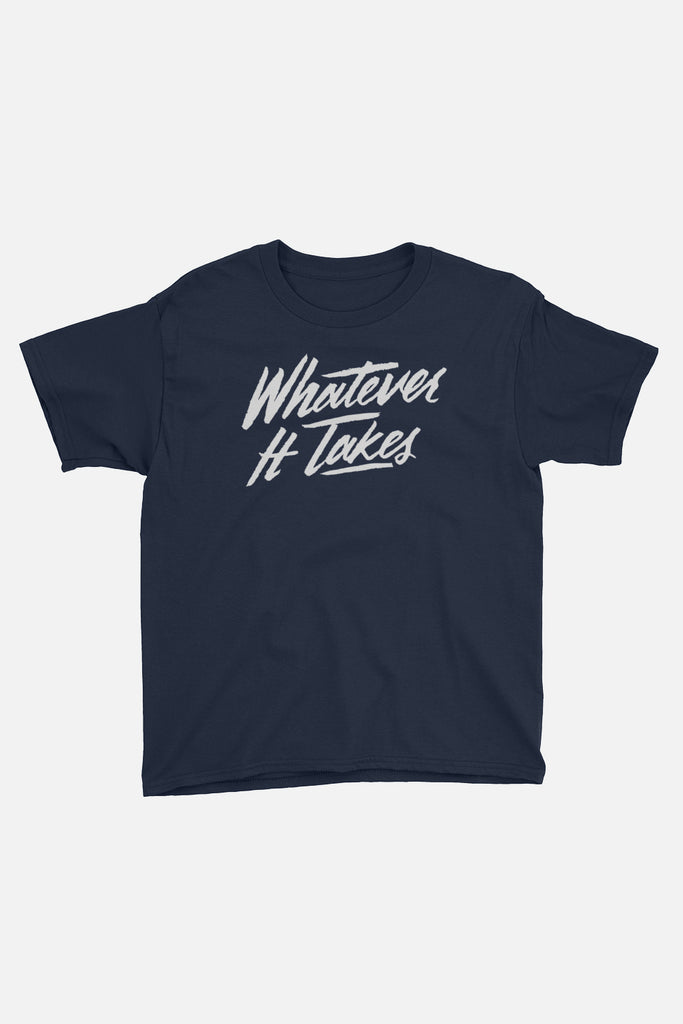 Whatever It Takes Kids T-Shirt