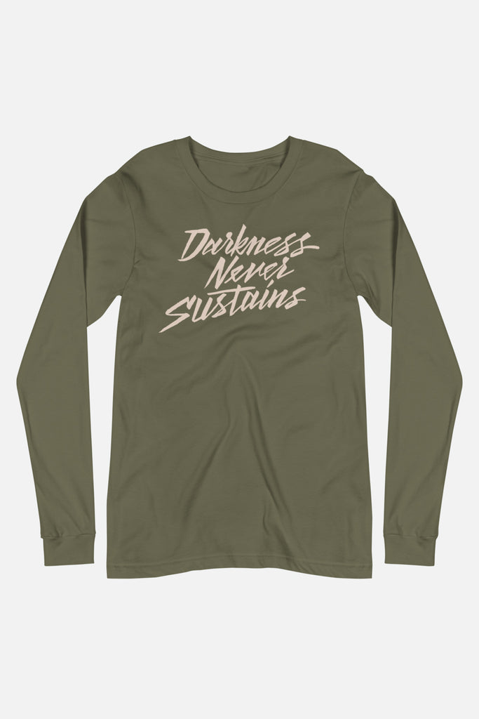 Darkness Never Sustains Unisex Long Sleeve Tee