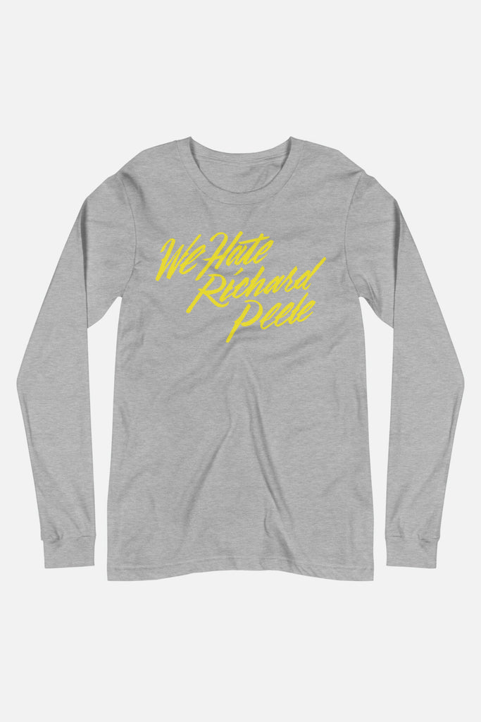 We Hate Richard Peele Unisex Long Sleeve Tee | Mackenzi Lee