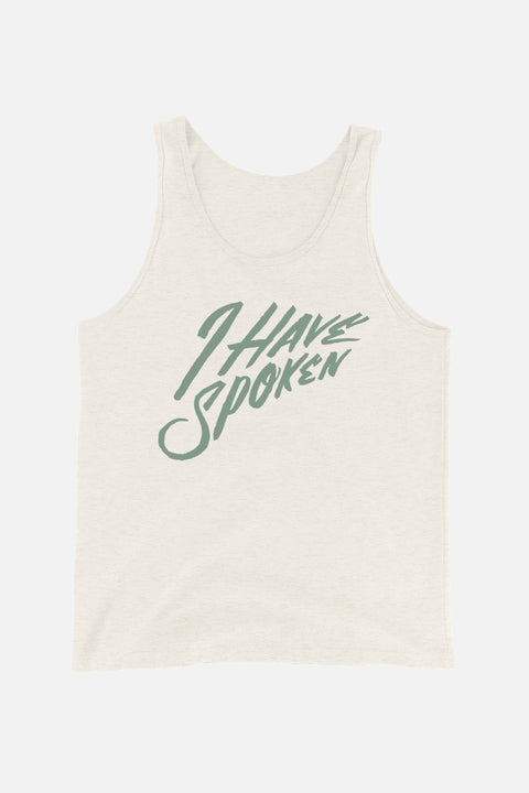 I Have Spoken Unisex Tank Top