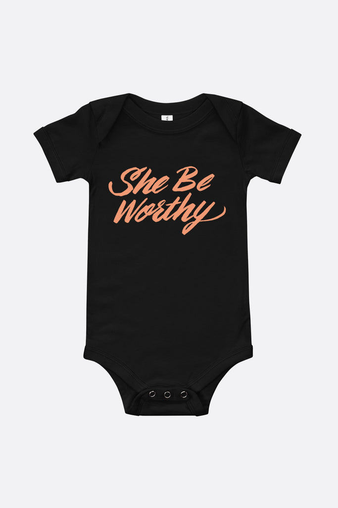She Be Worthy Baby Onesie