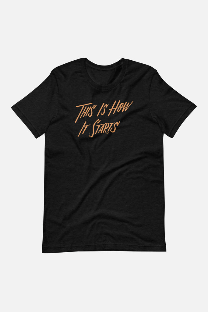 This is How It Starts Unisex T-Shirt | The Invisible Life of Addie LaRue