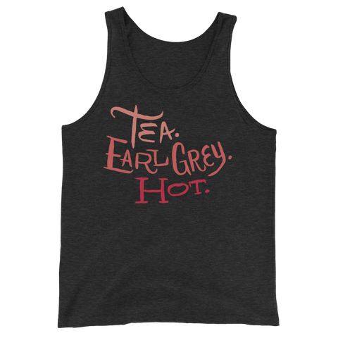 Tea. Earl Grey. Hot. Unisex Tank Top | Patreon Exclusive