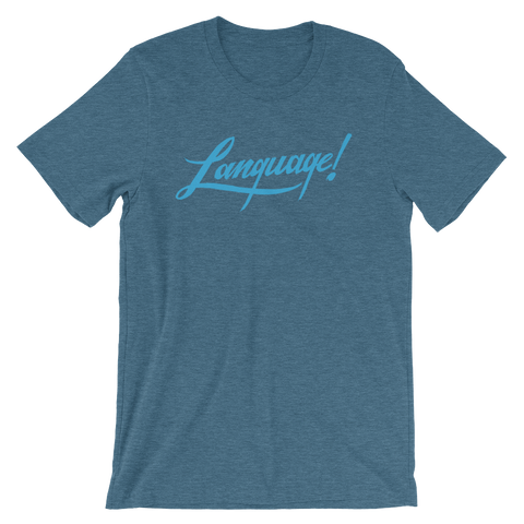 Language! Unisex T-Shirt | Patreon Exclusive