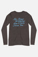 The Winding Way Unisex Long Sleeve Tee | The Invisible Life of Addie LaRue