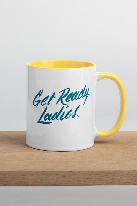 Get Ready, Ladies Colorful Mug