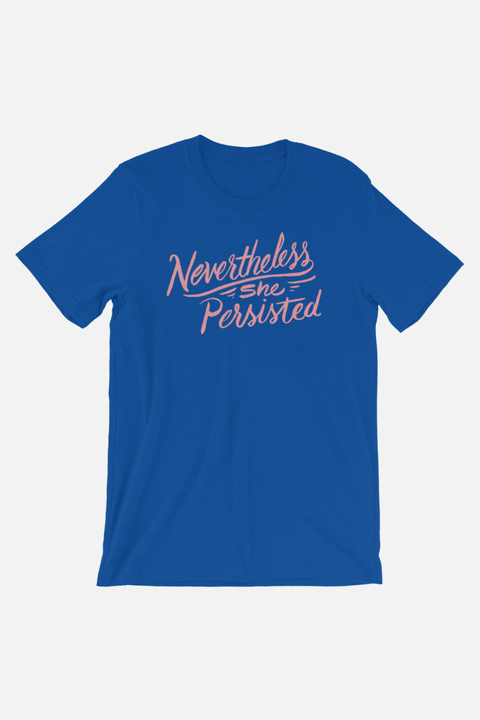 Nevertheless She Persisted Unisex T-Shirt