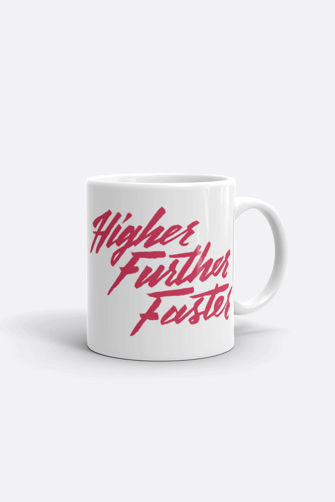Higher Further Faster Mug