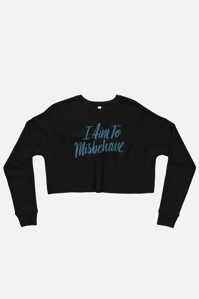 Aim to Misbehave Crop Sweatshirt