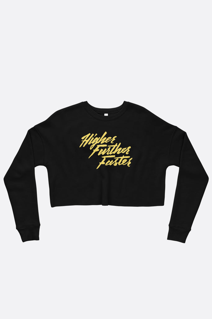 Higher Further Faster Crop Sweatshirt