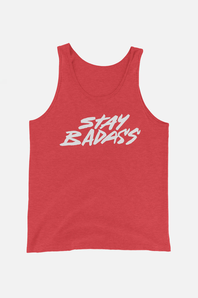 Stay Badass Unisex Tank Top