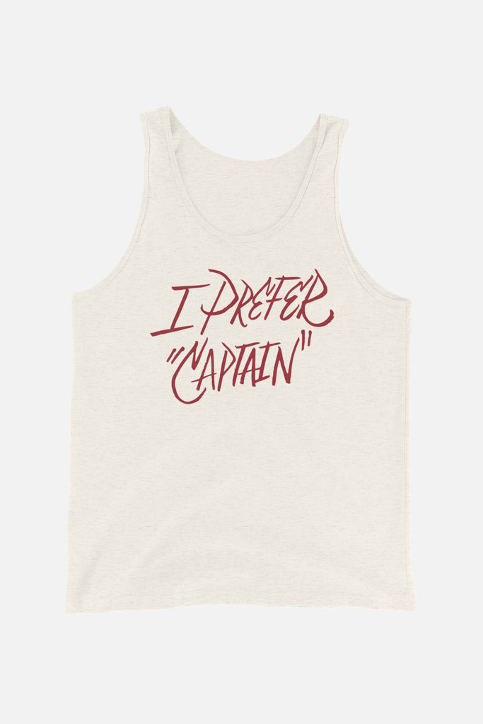 I Prefer "Captain" Unisex Tank Top