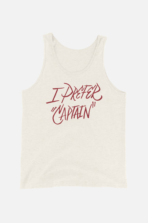 I Prefer "Captain" Unisex Tank Top