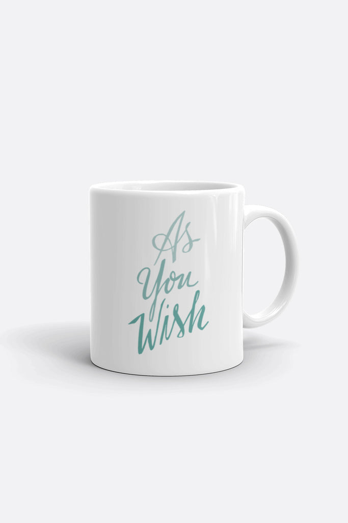 As You Wish Mug