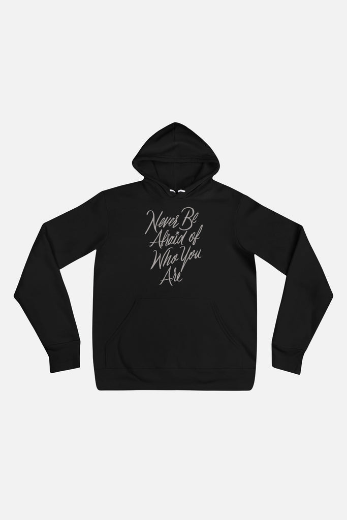 Never Be Afraid Unisex Hoodie