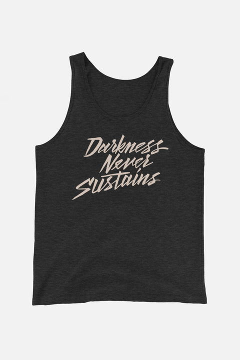 Darkness Never Sustains Unisex Tank Top