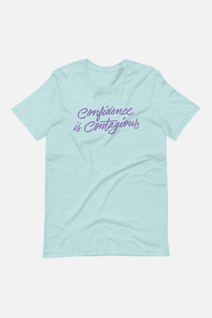 Confidence is Contagious Unisex T-Shirt