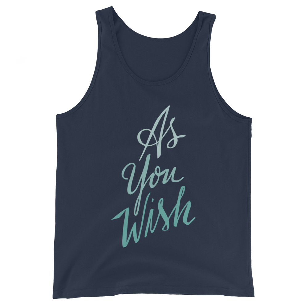 As You Wish Unisex Tank Top | Patreon Exclusive