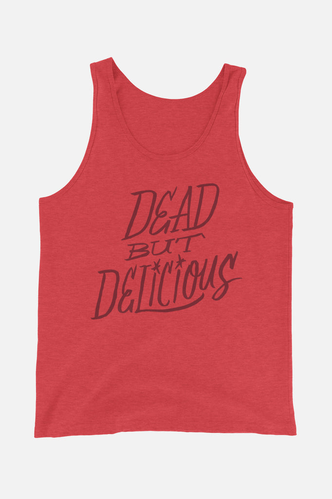 Dead But Delicious Unisex Tank Top