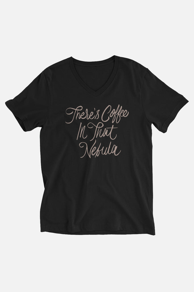 There's Coffee in that Nebula Unisex V-Neck T-Shirt