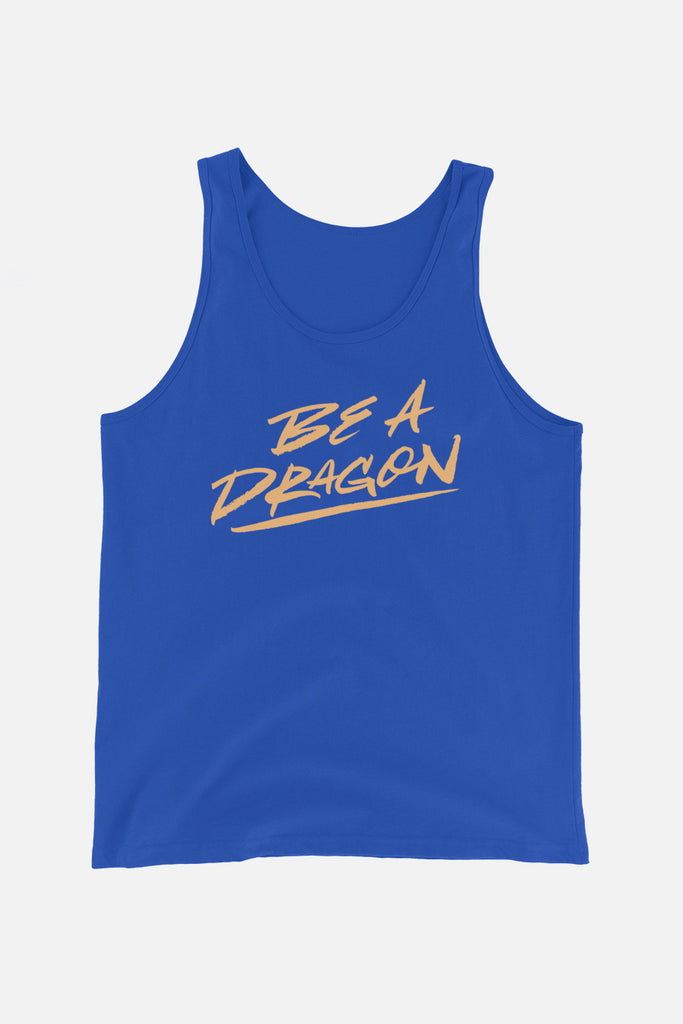 Be a Dragon Unisex Tank Top