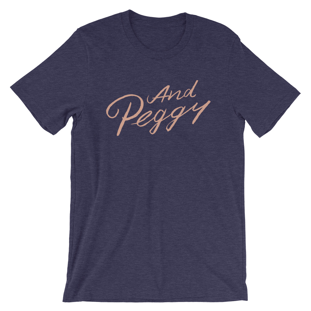 And Peggy Unisex T-Shirt | Patreon Exclusive