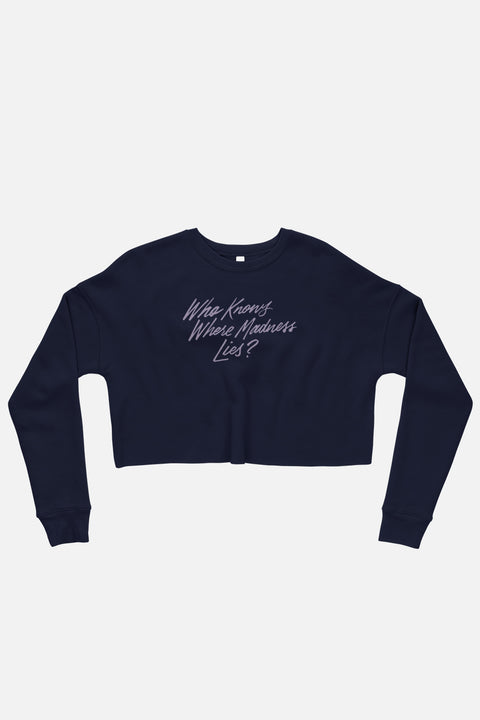 Who Knows Where Madness Lies? Fitted Crop Sweatshirt | Don Quixote