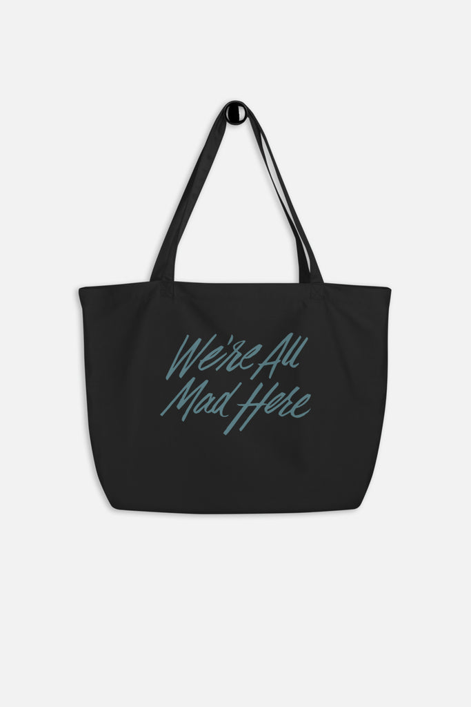 We're All Mad Here Large Eco Tote Bag | Alice in Wonderland
